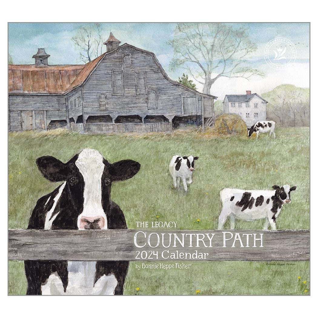The Legacy 2024 Calendar Country Path by Bonnie Heppe Fisher