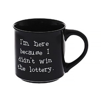 Novelty Mug Didn't Win The Lottery, Funny Coffee Mug, TSK Giftware MUG403