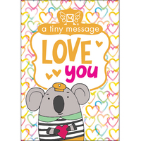 Affirmations Tiny Treasures: A Tiny Message - Love You