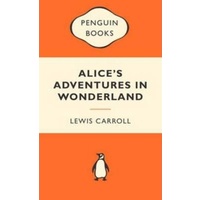 Alice's Adventures in Wonderland: Popular Penguins by Lewis Carroll