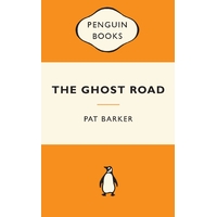 The Ghost Road: Popular Penguins by1918, the closing months of the war. Army psychiatrist William Rivers is increasingly concerned for the men who hav