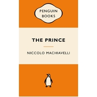 The Prince: Popular Penguins by Niccolo Machiavelli