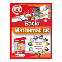 Home Tutor Series Basic Mathematics Year Level 5 Book 1