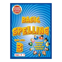Home Tutor Series Basic Spelling Year Level 3