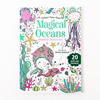 Colour Your Own: Mindful Poster Art - Magical Oceans
