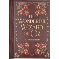The Wonderful Wizard of Oz by L. Frank Baum (Masterpiece Library Edition)