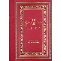 The Scarlet Letter by Nathaniel Hawthorne (Masterpiece Library Edition)