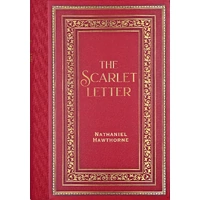 The Scarlet Letter by Nathaniel Hawthorne (Masterpiece Library Edition)