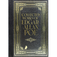 Collected Works of Edgar Allan Poe (Masterpiece Library Edition)
