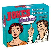 2022 Calendar Jokes You Can't Tell Your Mother! Daily Boxed by Sellers S13557