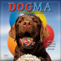 2027 16-Month Calendar Dogma: A Dog's Guide to Life Square Wall, Sellers S61183