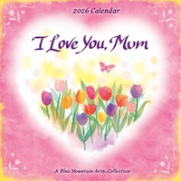 2026 Calendar I Love You Mum Square Wall, Blue Mountain Arts CA5361