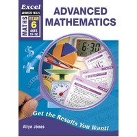 Excel Advanced Skills Workbooks: Advanced Mathematics Year 6 Ages 11-12