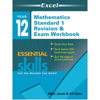 Excel Essential Skills: Mathematics Standard 1 Revision & Exam Workbook Year 12