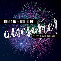 2026 Calendar Today is going to be Awesome Square Wall, The Gifted Stationery GSC26271
