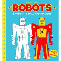 Robots: 6 Robots To Build And Decorate Activity Book, Children's Activity Book
