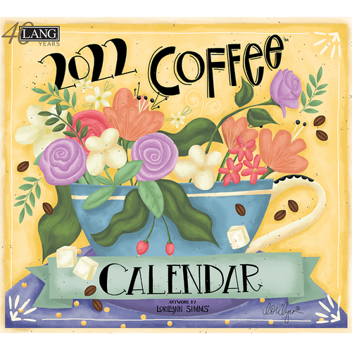 2022 Calendar Coffee by Lorilynn Simms, LANG 22991001853
