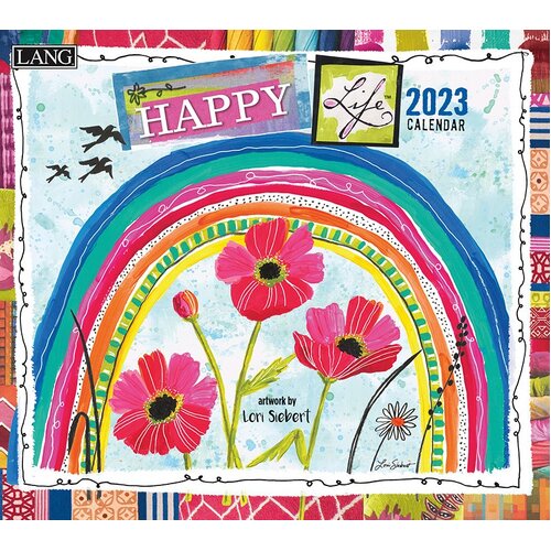 2023 Calendar Happy Life by Lori Siebert, LANG 23991001982 - Lang