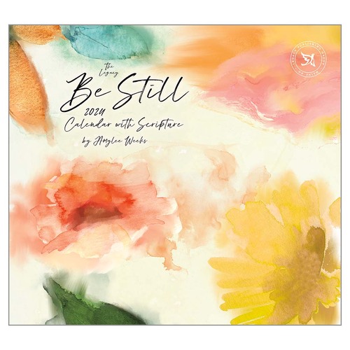 2024 Calendar Be Still with Scripture by Amylee Weeks Wall The Legacy WCA83936