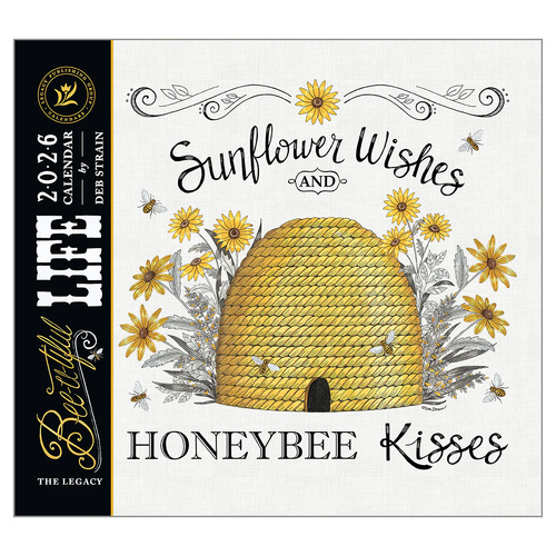 2026 Calendar The Legacy Bee-u-tiful Life by Deb Strain, Horizontal Wall WCA103047