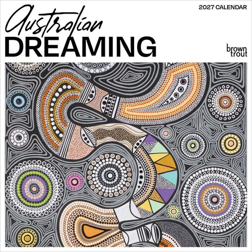 2027 Calendar Australian Dreaming Square Wall, Browntrout A07078