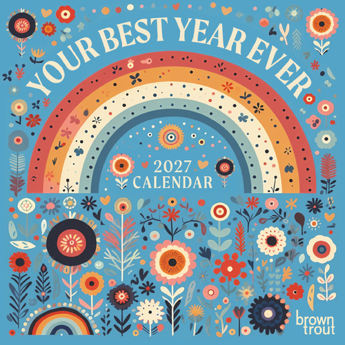 2027 Calendar Your Best Year Ever! Square Wall, Browntrout A07399