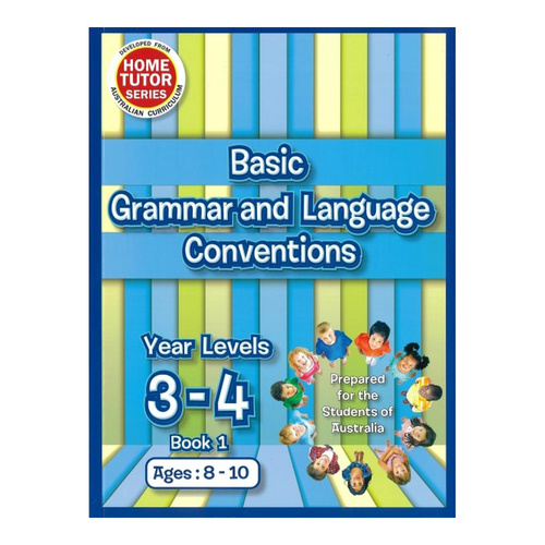 Home Tutor Series Basic Grammar And Language Conventions Levels 3-4 Book 1