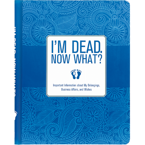 Peter Pauper Press I'm Dead, Now What? Peace of Mind Organizer 317995