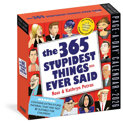 2026 Calendar The 365 Stupidest Things Ever Said Page-A-Day Boxed, Workman