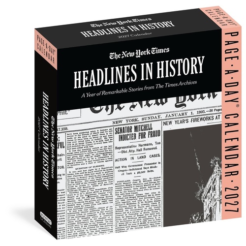 2027 Calendar Page-A-Day The New York Times Headlines in History Day-to-Day Boxed, Workman