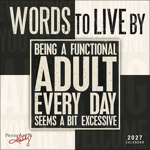 2027 16-Month Calendar Words to Live By Square Wall, Sellers S61626