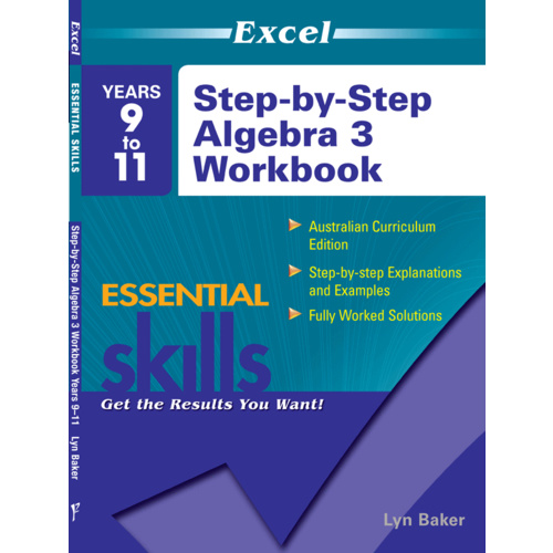 Excel Essential Skills: Step-by-Step Algebra 3 Workbook Years 9-11