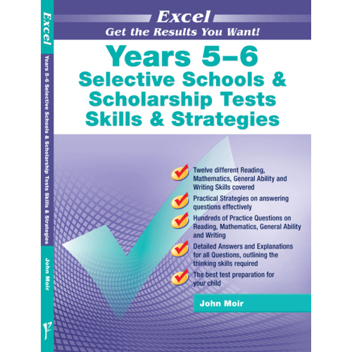 Excel Selective Schools & Scholarship Tests Skills & Strategies Years 5-6