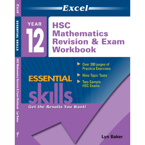 Excel Essential Skills: HSC Mathematics Revision & Exam Workbook Year 12