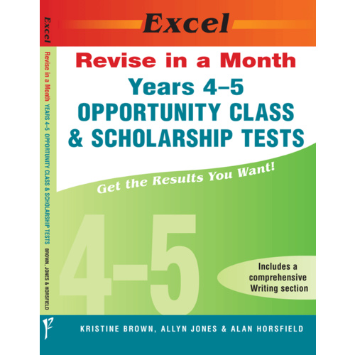 Excel Revise in a Month: Opportunity Class & Scholarship Tests Years 4-5