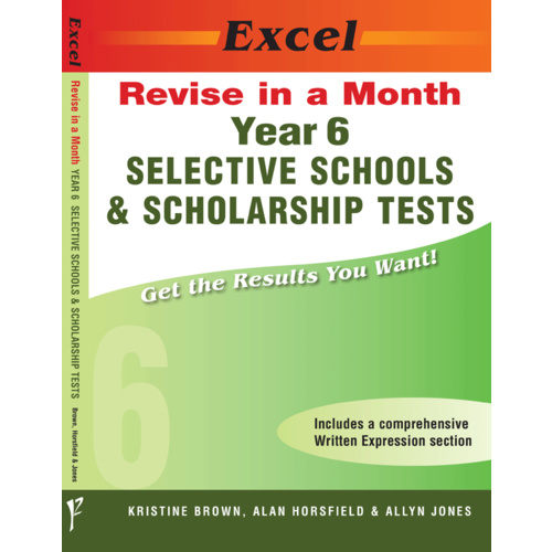 Excel Revise in a Month: Selective Schools and Scholarship Tests Year 6