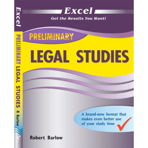 Excel Preliminary: Legal Studies Study Guide