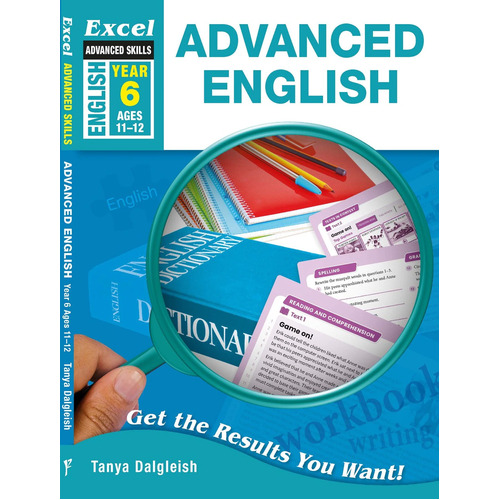 Excel Advanced Skills Workbooks: Advanced English Year 6 Ages 11-12