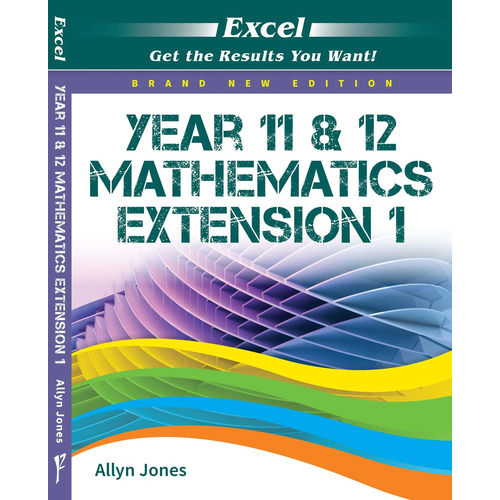 Excel Study Guide Year 11 & 12 Maths Extension 1 