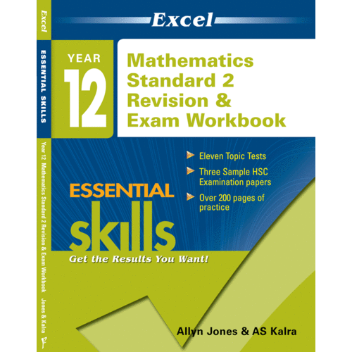 Excel Essential Skills: Revision & Exam Workbook Mathematics Standard 2 Year 12