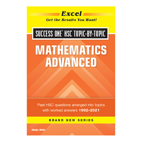 Excel Success One HSC Topic-by-Topic: Mathematics Advanced