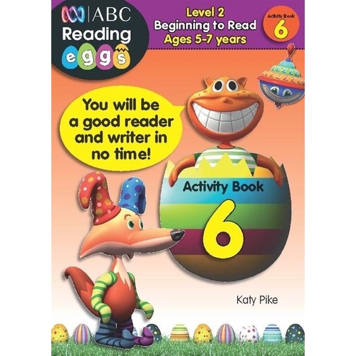 ABC Reading Eggs: Beginning to Read Activity Book 6 - Ages 5-7