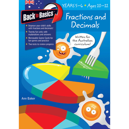 Back to Basics: Fractions and Decimals Workbook - Years 5-6 (Ages 10-12)