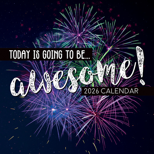 2026 Calendar Today is going to be Awesome Square Wall, The Gifted Stationery GSC26271