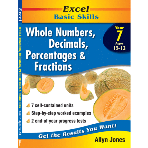Excel Basic Skills: Whole Numbers, Decimals, Percentages and Fractions Year 7