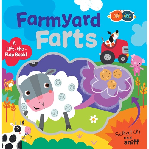 Fart Book -- Farmyard Farts, Scratch and Sniff Lift the Flap Book