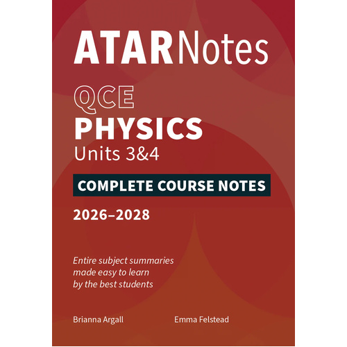 ATAR Notes QCE Physics 3&4 Complete Course Notes (2026-2028)