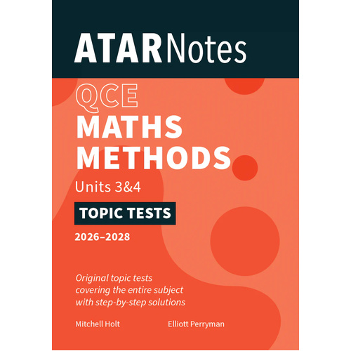 ATAR Notes QCE Maths Methods 3&4 Topic Tests (2026-2028)